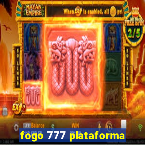 fogo 777 plataforma